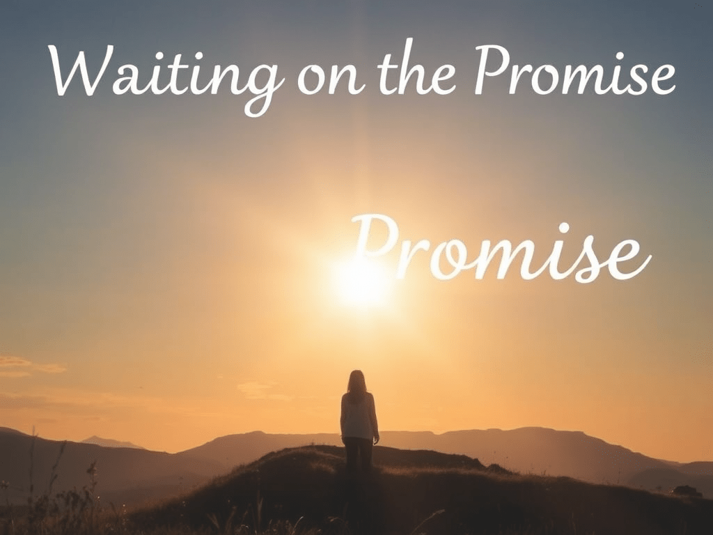 Resurrection Power Wait on the Promise